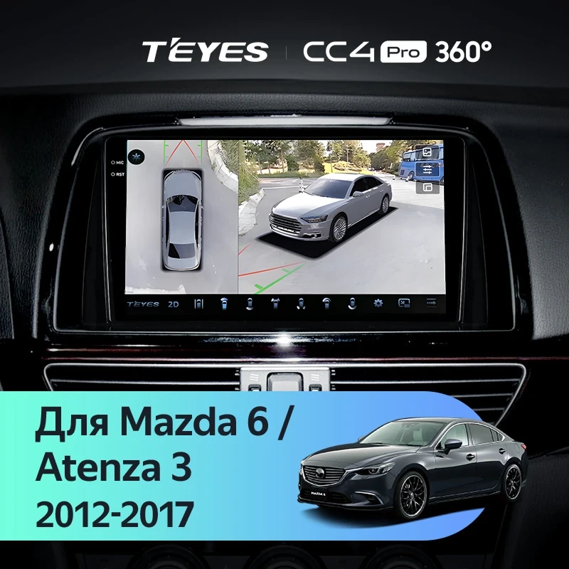 Штатная магнитола Teyes CC4 Pro 360 8/128 Mazda Atenza 3 (2012-2017) Тип-A Правый руль