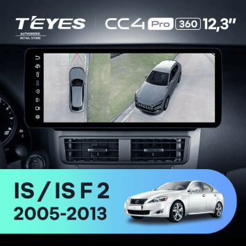 Штатная магнитола Teyes CC4 Pro 12.3" 360 8/128 Lexus IS F 200D 220D 250 250C 300 350 350C 2 XE20 (2005-2013)
